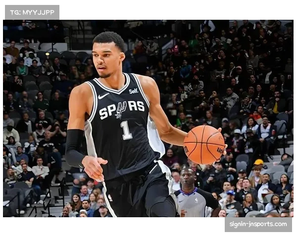 文班亚马防守端存在感强 最佳防守球员奖项呼声高